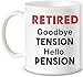 Hello Pension Goodbye Tension Office Humor Funny Retirement Gifts Coffee Mug for Men Women Boss Coworker Novelty Gift Ideas for Retiring Husband Wife Mom Dad Senior Men Fun Cup For Christmas Birthday