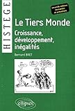 Le tiers-monde : croissance, developpement, inegalites by 