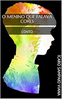 Livro O Menino que Falava Cores: CONTO