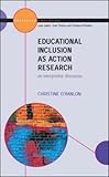 Educational Inclusion As Action Research, O'Hanlon, Christine, 0335207332