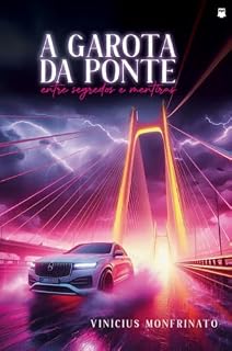 Livro A garota da ponte – entre segredos e mentiras