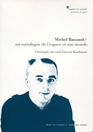 Michel Bassand, un sociologue de l'espace et son monde