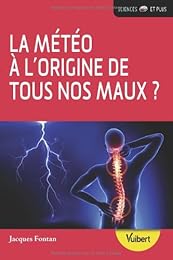 La  météo à l'origine de tous nos maux ?