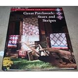 Better Homes and Gardens Great Patchwork: Stars and Stripes (BETTER HOMES AND GARDENS CREATIVE QUILTING COLLECTION) by 