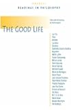 The Good Life (Hackett Publishing Co.)