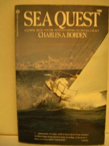 Sea quest: Global blue-water adventuring in sma... 0345235002 Book Cover
