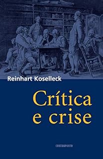 Livro Crítica e crise: Uma contribuição à patogênese do mundo burguês