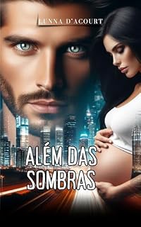 Livro ALÉM DAS SOMBRAS (VOLUME 2) (NAS TEIAS DO DESTINO)