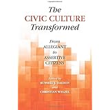 The Civic Culture Transformed: From Allegiant To Assertive Citizens