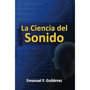 La Ciencia del Sonido (Spanish Edition)