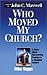 Who Moved My Church? - A Story About Discovering Purpose in a Changing Culture