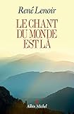 Le chant du monde est là by