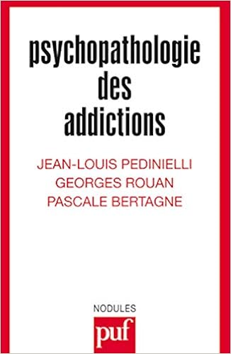 Amazon Fr Psychopathologie Des Addictions 2e Edition Pedinielli Jean Louis Rouan Georges Bretagne Pascal Livres