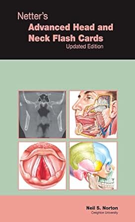 Netter S Advanced Head Amp Neck Flash Cards Updated Edition
