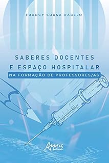 Livro Saberes Docentes e Espaço Hospitalar na Formação de Professores/as