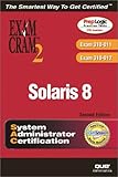 Image de Solaris 8 System Administrator Exam Cram 2 (Exam CX-310-011 and CX-310-012)