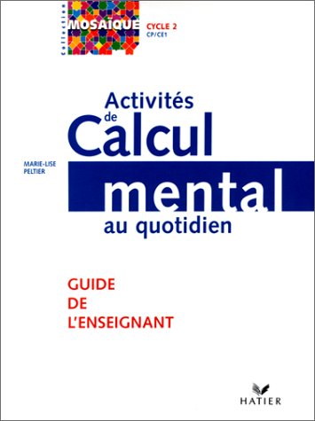 Activités de calcul mental au quotidien, cycle 2, CP-CE1