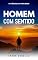 Livro Homem com Sentido: O Código da Virilidade