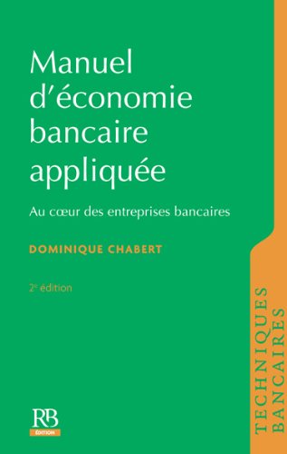 Manuel d'économie bancaire appliquée