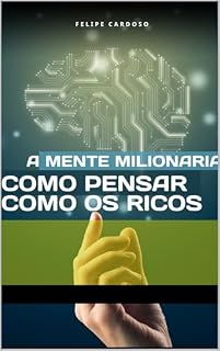 Livro A Mente Milionária: : Como pensar como os ricos