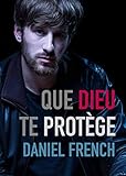 Que Dieu te protège (French Edition) by