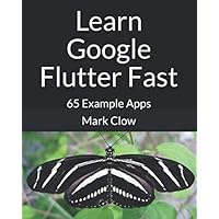 Flutter Cookbook: Over 100 proven techniques and solutions