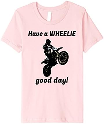 Kids Have A WHEELIE Good Day Motorcycle Dirt Bike T-Shirt 6 Pink