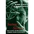 Satan's Silence: Ritual Abuse And The Making Of A Modern American Witch Hunt