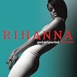 Good Girl Gone Bad: Reloaded [CD/DVD]