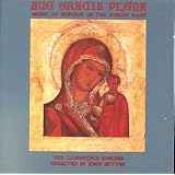 Ave Gracia Plena: Music In Honor of the Virgin Mary