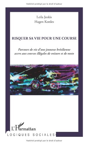 Risquer sa vie pour une course