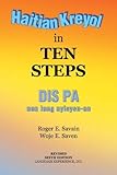 Haitian Kreyol in Ten Steps by Roger E. Savain
