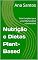Livro Nutrição e Dietas Plant-Based: Guia Completo para uma Vida Saudável e Sustentável