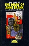 The Play of "The Diary of Anne Frank" (Heinemann Plays for 11-14)