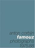 Anton Corbijn: Famouz