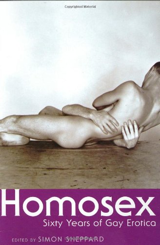 Homosex: Sixty Years of Gay Erotica
