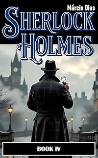 Livro Sherlock Holmes: BOOK IV – NOVAS HISTÓRIAS [ PORTUGUÊS ]