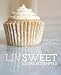 Liv Sweet: Sweet Recipes from a Teenage Baker by Olivia Rosenfeld, Sophie Main