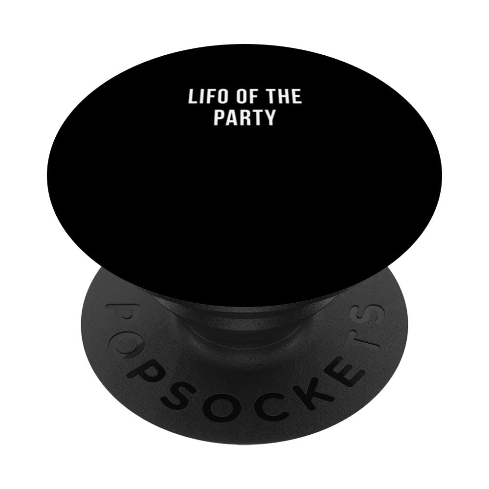 Party LIFO Tax Accountant Controller CPA Bookkeeper Funny PopSockets Swappable PopGrip