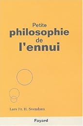 Petite philosophie de l'ennui