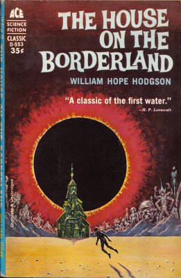 The House on the Borderland (Ace SF Classic, D-... 0441045537 Book Cover