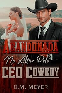 Livro Abandonada No Altar Pelo CEO Cowboy