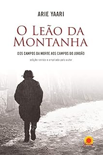 Livro O Leão da Montanha: dos campos da morte aos Campos do Jordão