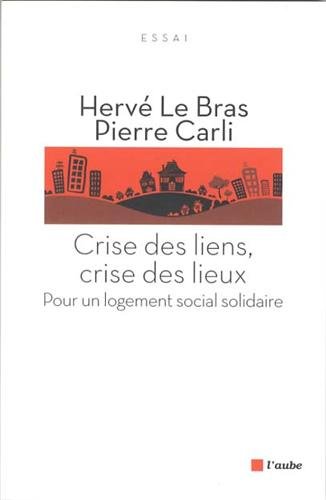 Crise des liens, crise des lieux