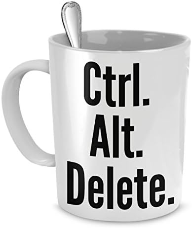 Funny Coffee Mug – Ctrl. Alt. Delete. – 11 Oz White Ceramic Fun Coffee Mugs – Perfect Novelty Gift for Birthdays, Men, Women, Presents – by FunOnMugs