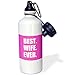 3dRose Hot Pink Best Wife Ever-Bold Anniversary Valentines Day Gift for Her Sports Water Bottle, 21Oz, Multicolored