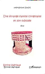 Une  étrange famille congolaise et son odyssée