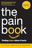 The Pain Book: Finding hope when it hurts by