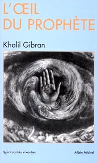 L Oeil Du Prophete Khalil Gibran Babelio