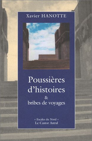 Poussières d'histoires & bribes de voyages